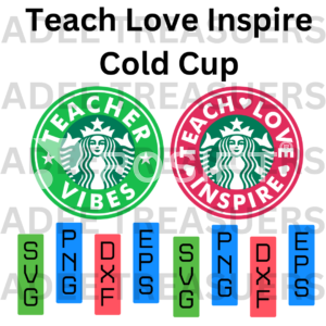 Teach-Love-Inspire-Starbucks-Cold-Cup-SVG